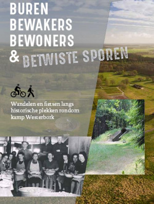 Buren, Bewakers, Bewoners & betwiste sporen (Westerbork)