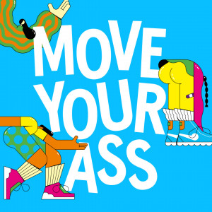 Move Your Ass